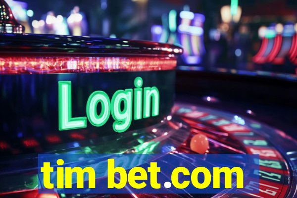 tim bet.com